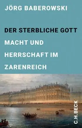Baberowski |  Der sterbliche Gott | eBook | Sack Fachmedien