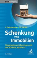 Bornewasser / Hacker |  Schenkung von Immobilien | Buch |  Sack Fachmedien