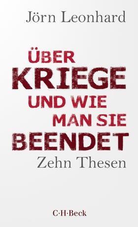 Leonhard | Über Kriege und wie man sie beendet | Buch | 978-3-406-80898-2 | sack.de