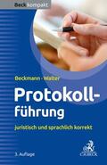 Beckmann / Walter |  Protokollführung | Buch |  Sack Fachmedien
