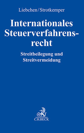Liebchen / Strotkemper |  Internationales Steuerverfahrensrecht | Buch |  Sack Fachmedien