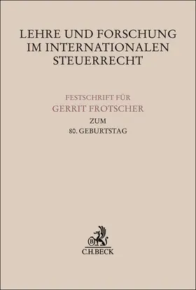 Haase / Hummel / Kaminski |  Lehre und Forschung im Internationalen Steuerrecht | Buch |  Sack Fachmedien