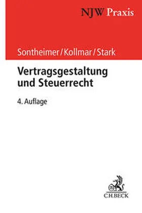 Sontheimer / Kollmar / Stark | Vertragsgestaltung und Steuerrecht | Buch | 978-3-406-80976-7 | sack.de