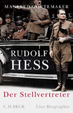 Görtemaker | Rudolf Hess | E-Book | sack.de