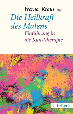 Kraus | Die Heilkraft des Malens | Buch | 978-3-406-80997-2 | www.sack.de