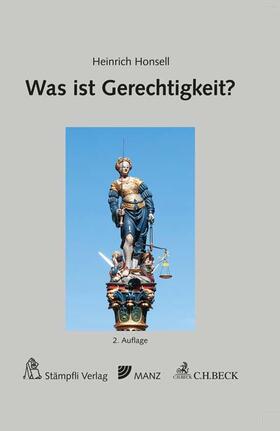 Honsell | Was ist Gerechtigkeit? | Buch | 978-3-406-81034-3 | sack.de