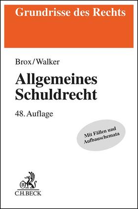 Brox / Walker | Allgemeines Schuldrecht | Buch | 978-3-406-81049-7 | sack.de