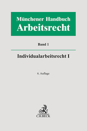 Kiel / Richardi / Wlotzke |  Münchener Handbuch zum Arbeitsrecht  Bd. 1: Individualarbeitsrecht I | Buch |  Sack Fachmedien