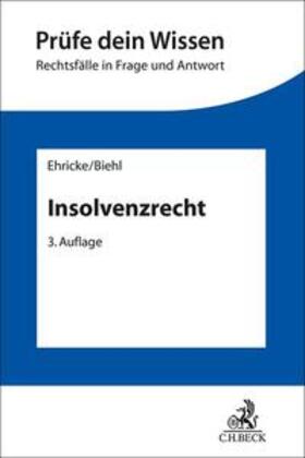 Ehricke / Biehl | Insolvenzrecht | Buch | 978-3-406-81081-7 | sack.de