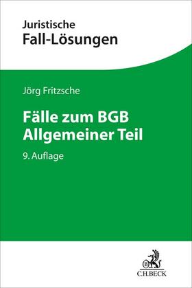 Fritzsche | Fälle zum BGB Allgemeiner Teil | Buch | 978-3-406-81082-4 | sack.de