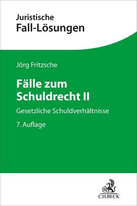 Fritzsche | Fälle zum Schuldrecht II | Buch | 978-3-406-81083-1 | sack.de