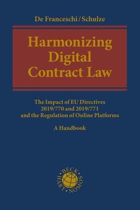 Franceschi / Schulze |  Harmonizing Digital Contract Law | Buch |  Sack Fachmedien
