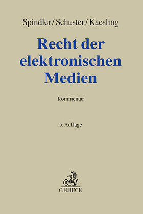 Spindler / Schuster / Kaesling | Recht der elektronischen Medien | Buch | 978-3-406-81100-5 | sack.de