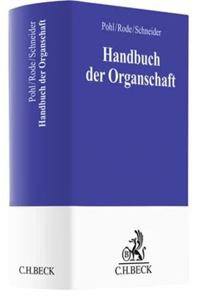 Pohl / Rode / Schneider | Handbuch der Organschaft | Buch | 978-3-406-81156-2 | sack.de