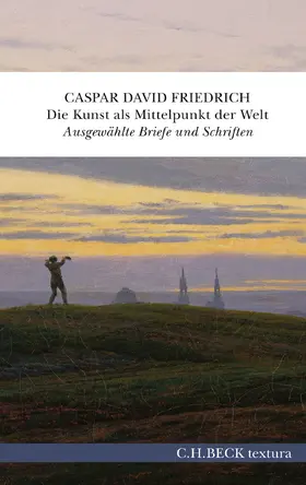 Friedrich / Grave / Kuhlmann-Hodick |  Die Kunst als Mittelpunkt der Welt | Buch |  Sack Fachmedien