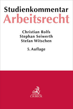 Rolfs / Seiwerth / Witschen |  Arbeitsrecht | Buch |  Sack Fachmedien