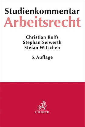 Rolfs / Seiwerth / Witschen |  Arbeitsrecht | Buch |  Sack Fachmedien