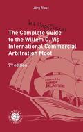 Risse / Altenkirch / Harbst |  The Complete (but unofficial) Guide to the Willem C. Vis International Commercial Arbitration Moot | Buch |  Sack Fachmedien