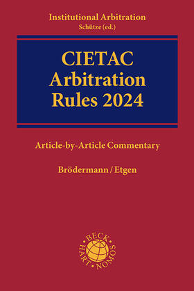 Brödermann / Etgen |  CIETAC Arbitration Rules 2024 | Buch |  Sack Fachmedien