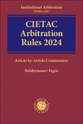 Brödermann / Etgen |  CIETAC Arbitration Rules 2024 | Buch |  Sack Fachmedien