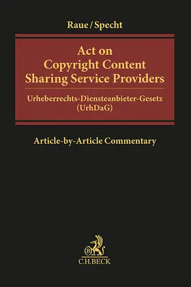 Raue / Specht-Riemenschneider |  Act on Copyright Content Sharing Service Providers | Buch |  Sack Fachmedien