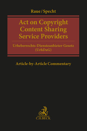 Raue / Specht-Riemenschneider | Act on Copyright Content Sharing Service Providers | Buch | 978-3-406-81236-1 | sack.de