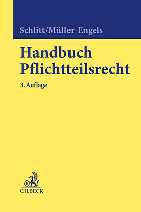 Schlitt / Müller | Handbuch Pflichtteilsrecht | Buch | 978-3-406-81265-1 | sack.de