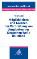Holznagel |  Möglichkeiten und Grenzen der Verbreitung von Angeboten der Deutschen Welle im Inland | Buch |  Sack Fachmedien