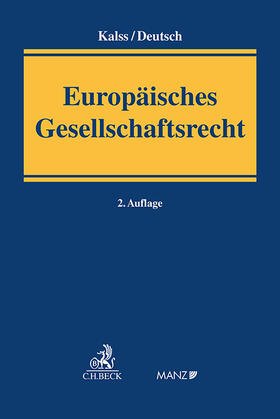 Kalss / Deutsch | Europäisches Gesellschaftsrecht | Buch | 978-3-406-81307-8 | sack.de