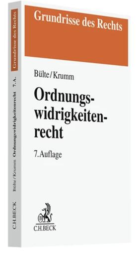 Bohnert / Bülte / Krumm |  Ordnungswidrigkeitenrecht | Buch |  Sack Fachmedien