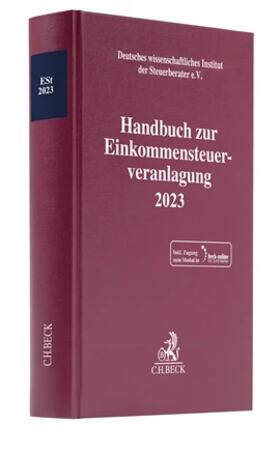 Handbuch zur Einkommensteuerveranlagung 2023: ESt 2023 