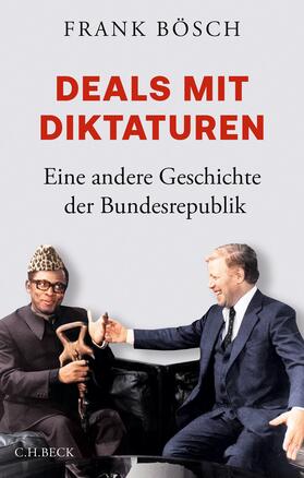 Bösch |  Deals mit Diktaturen | Buch |  Sack Fachmedien