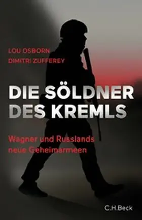 Osborn / Zufferey |  Die Söldner des Kremls | eBook | Sack Fachmedien