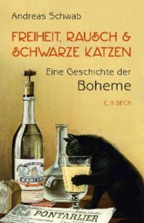 Schwab | Freiheit, Rausch und schwarze Katzen | E-Book | sack.de