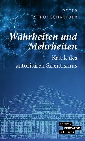 Strohschneider | Wahrheiten und Mehrheiten | Buch | 978-3-406-81568-3 | sack.de