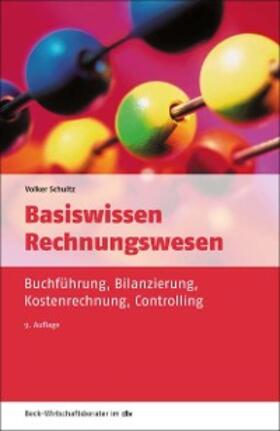 Schultz | Basiswissen Rechnungswesen | E-Book | sack.de