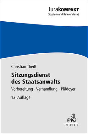 Theiß |  Sitzungsdienst des Staatsanwalts | Buch |  Sack Fachmedien