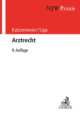 Katzenmeier / Lipp |  Arztrecht | Buch |  Sack Fachmedien