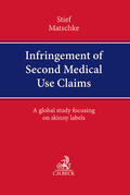 Stief / Matschke |  Infringement of Second Medical Use Claims | Buch |  Sack Fachmedien