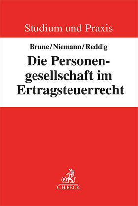 Brune / Niemann / Reddig |  Die Personengesellschaft im Ertragsteuerrecht | Buch |  Sack Fachmedien