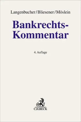 Langenbucher / Bliesener / Möslein | Bankrechts-Kommentar | Buch | 978-3-406-81784-7 | www.sack.de