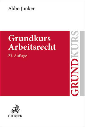 Junker |  Grundkurs Arbeitsrecht | Buch |  Sack Fachmedien
