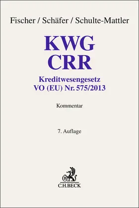 Fischer / Schäfer / Schulte-Mattler |  KWG, CRR | Buch |  Sack Fachmedien