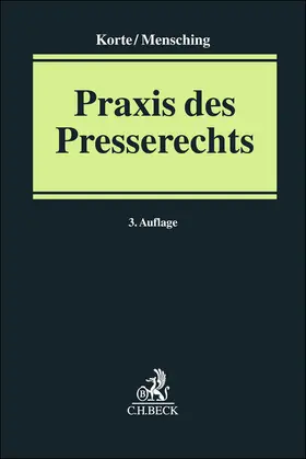 Korte / Mensching |  Praxis des Presserechts | Buch |  Sack Fachmedien
