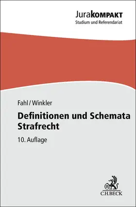 Fahl / Winkler | Definitionen und Schemata Strafrecht | Buch | 978-3-406-81941-4 | sack.de