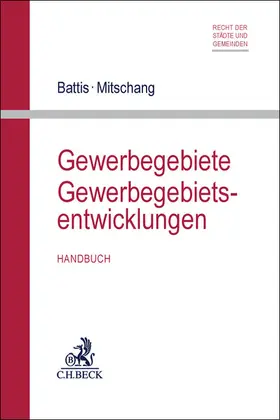 Battis / Mitschang |  Gewerbegebiete / Gewerbegebietsentwicklungen | Buch |  Sack Fachmedien