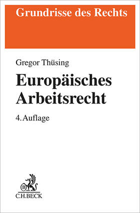 Thüsing |  Europäisches Arbeitsrecht | Buch |  Sack Fachmedien