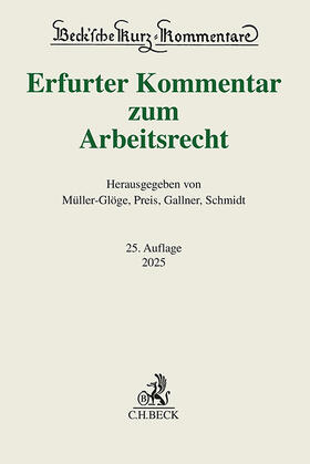 Müller-Glöge / Preis / Gallner | Erfurter Kommentar zum Arbeitsrecht | Buch | 978-3-406-82018-2 | sack.de