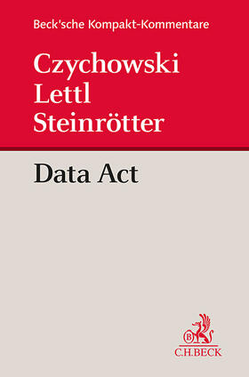 Czychowski / Lettl / Steinrötter | Data Act | Buch | 978-3-406-82090-8 | sack.de