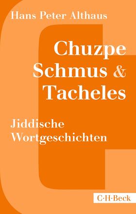 Althaus |  Chuzpe, Schmus & Tacheles | Buch |  Sack Fachmedien